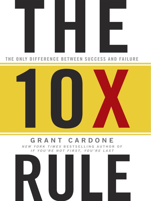 Title details for The TenX Rule by Grant Cardone - Wait list